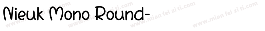 Nieuk Mono Round字体转换